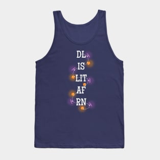 DL IS LIT AF RN Holiday Tank Top